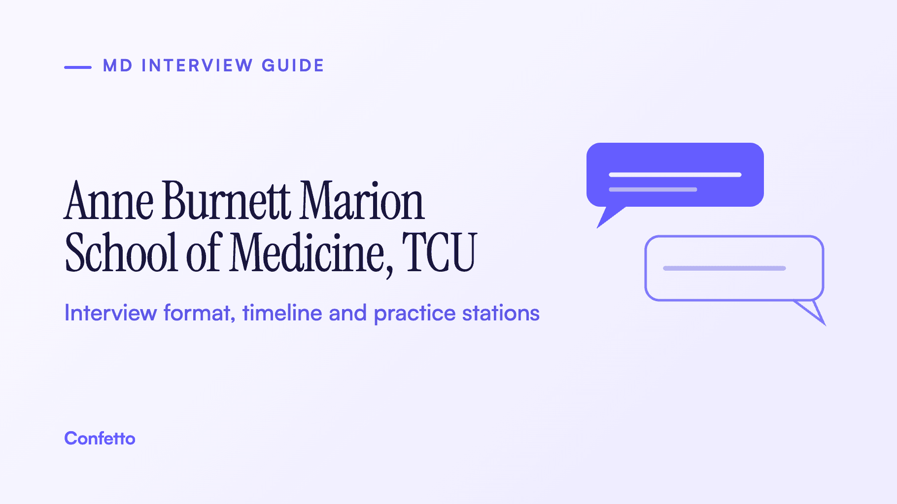 Anne Burnett Marion School of Medicine at TCU interview guide: format, timeline and practice stations