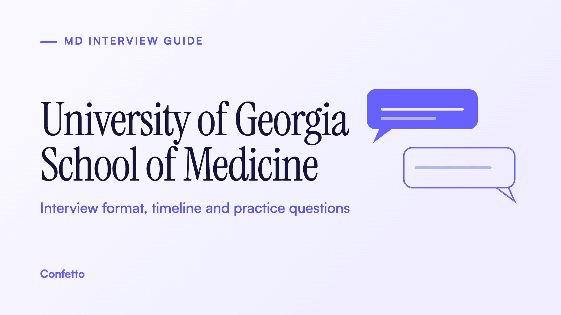 University of Georgia School of Medicine interview guide: format, timeline and practice stations