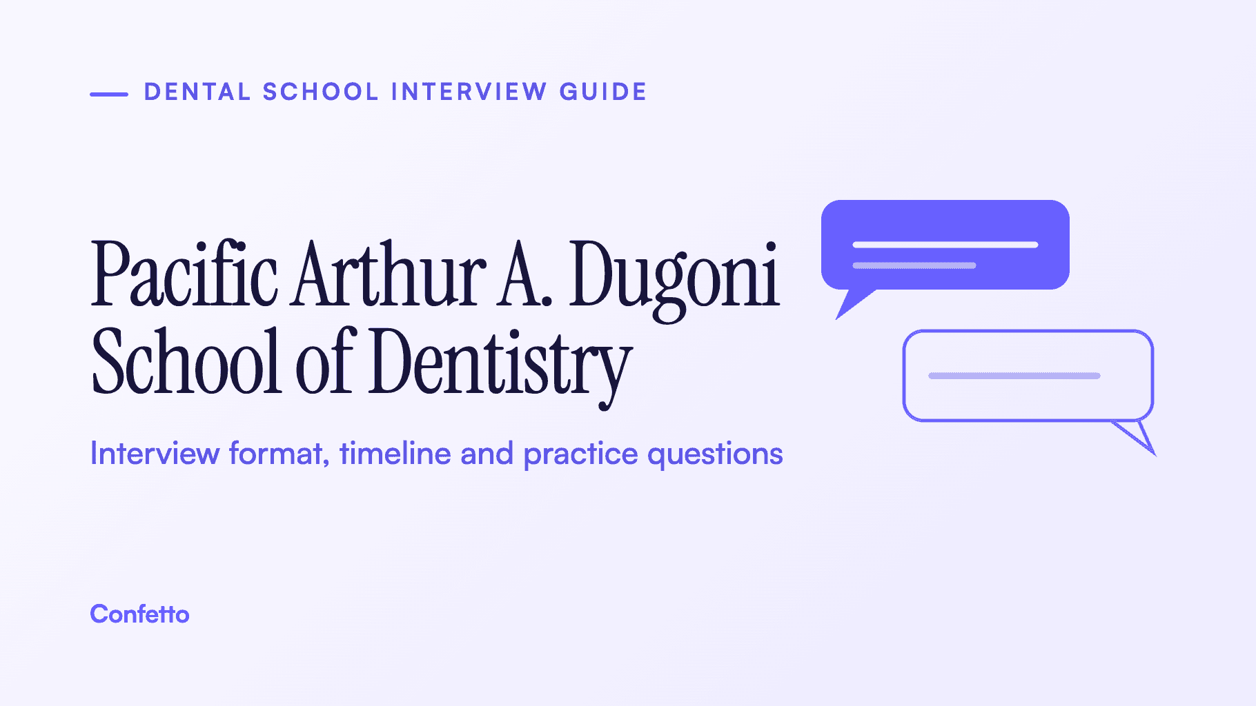 Pacific Dugoni School of Dentistry interview guide: format, timeline and practice questions